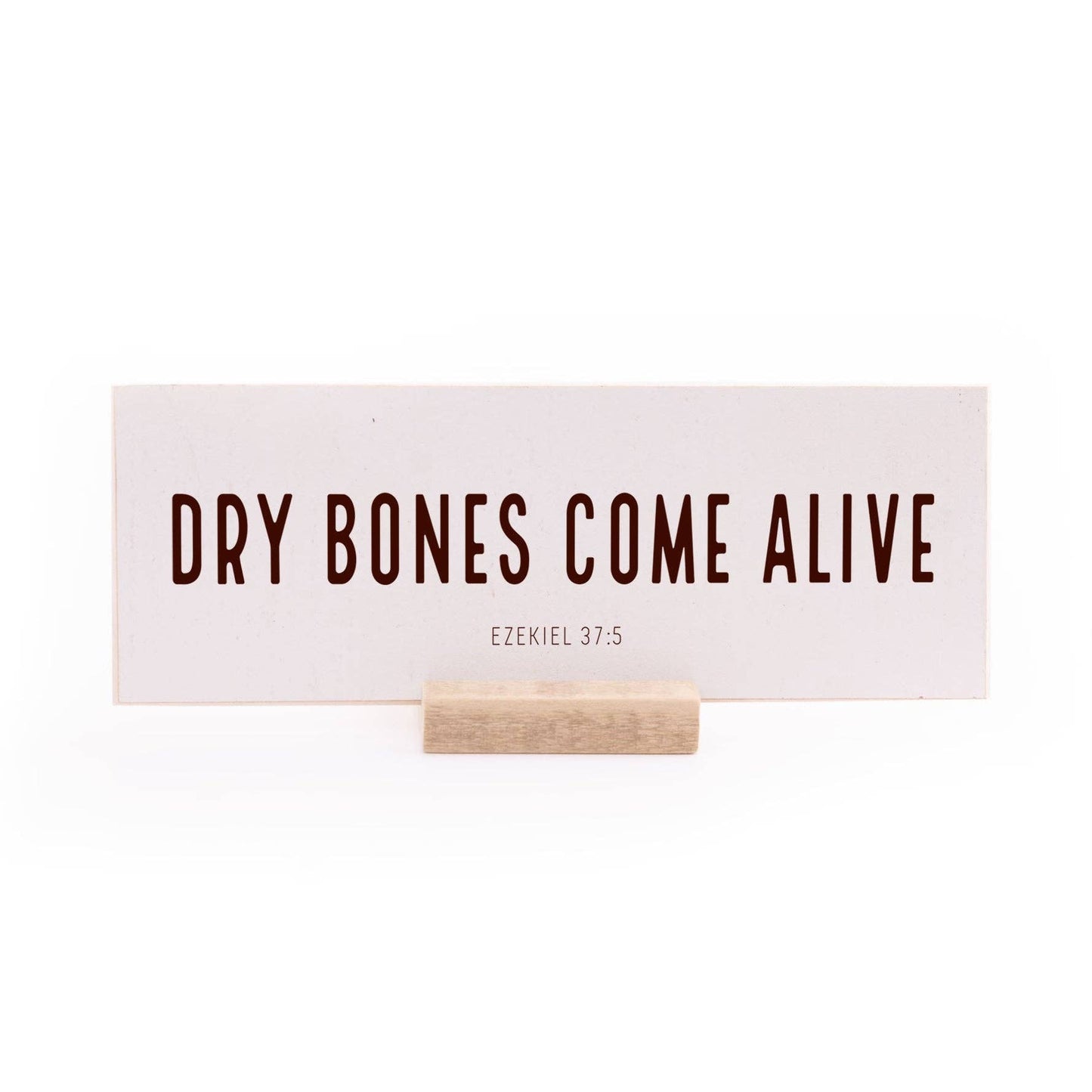 7.5 x 2.75" | Standard | Dry Bones Come Alive: Caviar Black Text on White Distressed Background