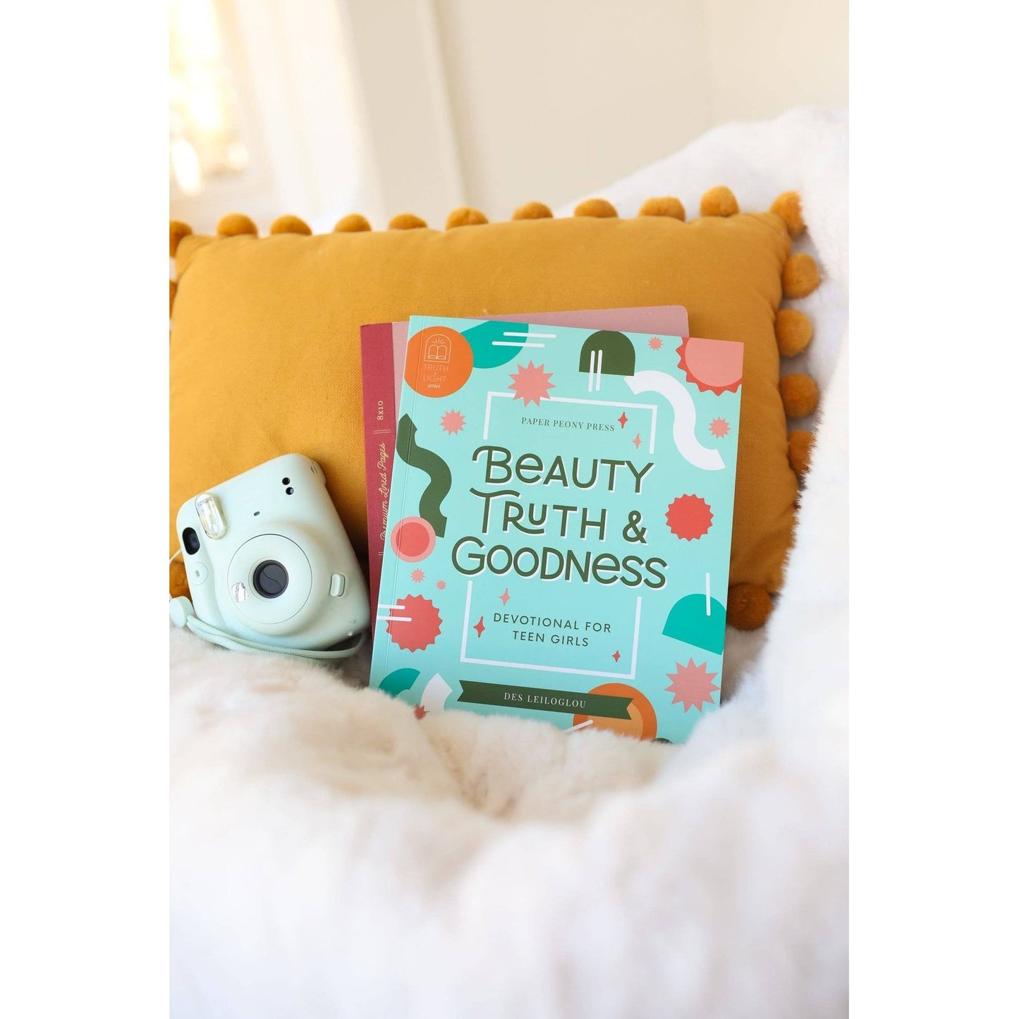 Beauty, Truth and Goodness - A Devotional for Teen Girls
